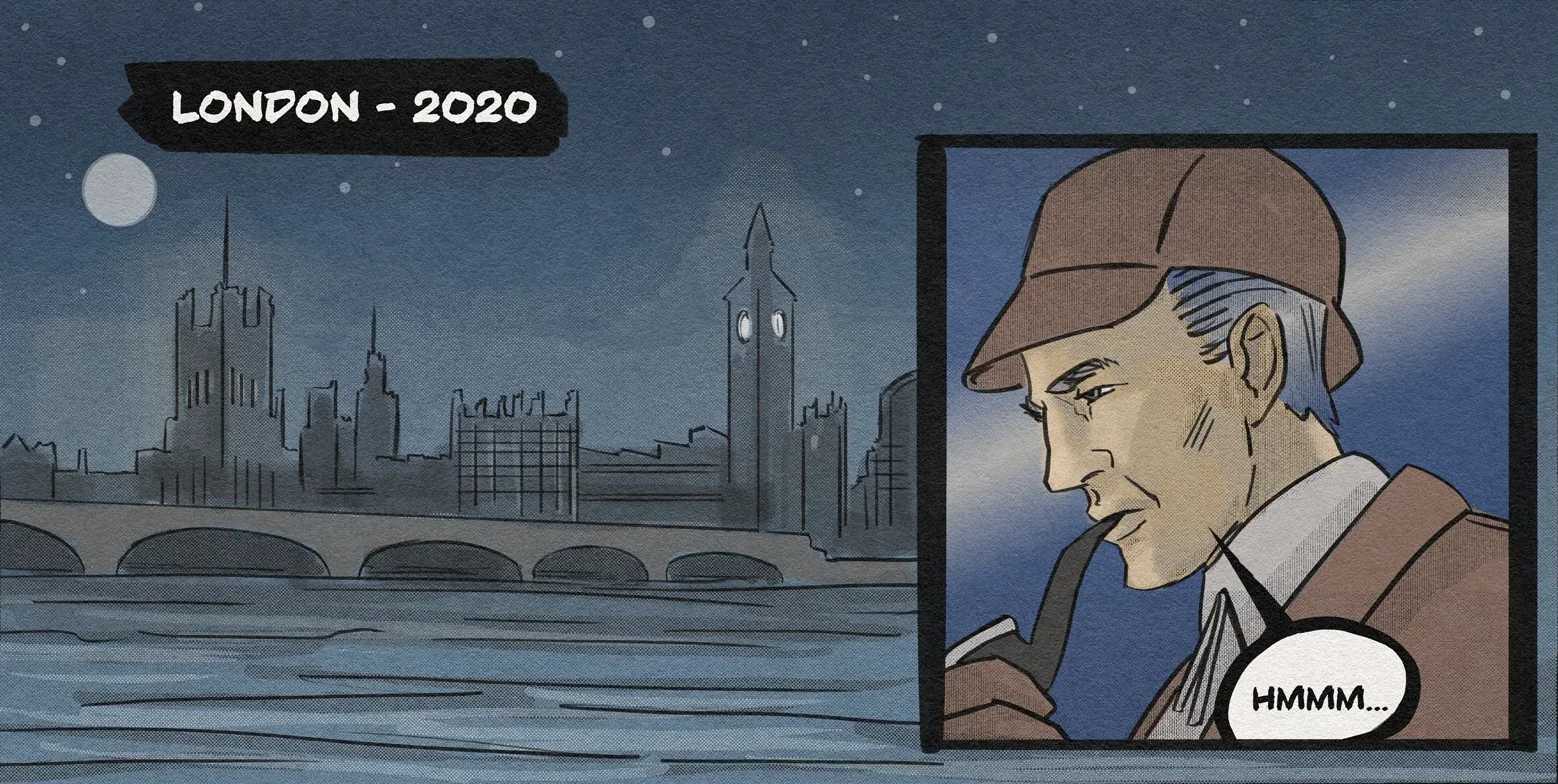 London, 2020. A detective surveys the city, deep in thought.