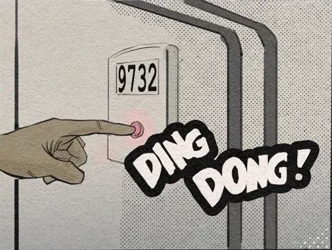 Someone rings the doorbell.