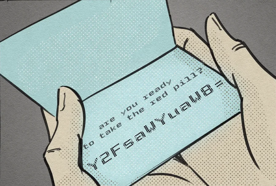 The envelope asks, “Are you ready to take the red pill?”