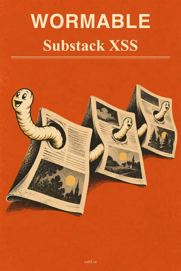 Wormable Substack XSS
